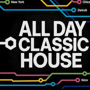 All Day Classic House