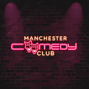 Manchester Comedy Club - 17th of October