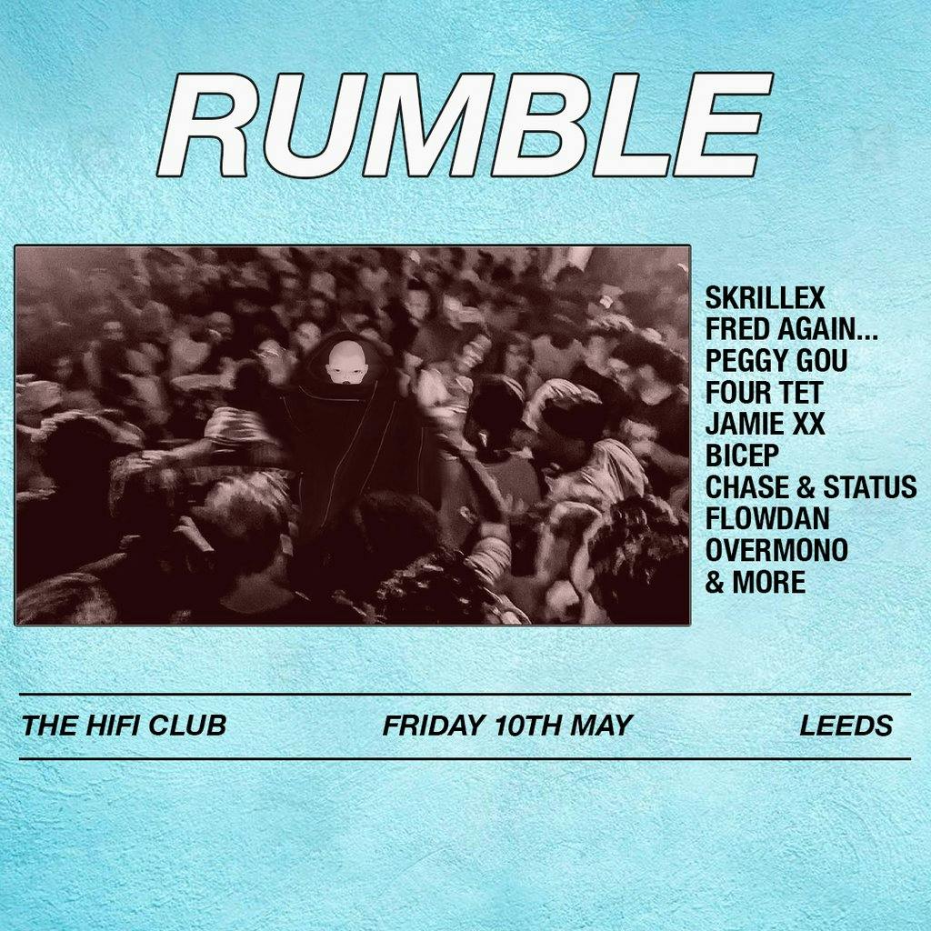 Rumble. Leeds. | HiFi Club Leeds | Fri 10th May 2024 Lineup