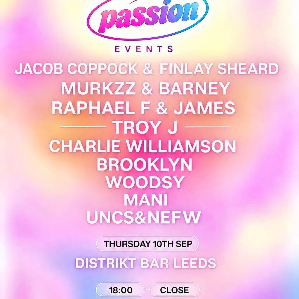 Passion at Distrikt at Distrikt Bar Leeds