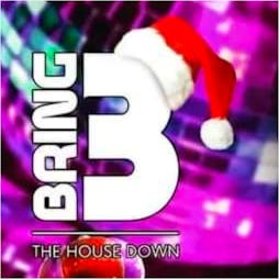 Bring the house down | The Chichester Hotel Wickford  | Sat 18th December 2021 Lineup