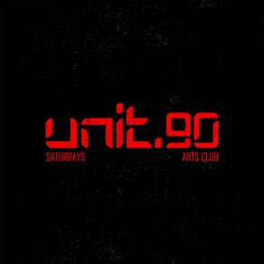 Unit.90 Saturday @ Arts Club