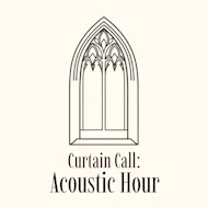 Curtain Call: Acoustic Hour at St Vincent De Paul Catholic Church