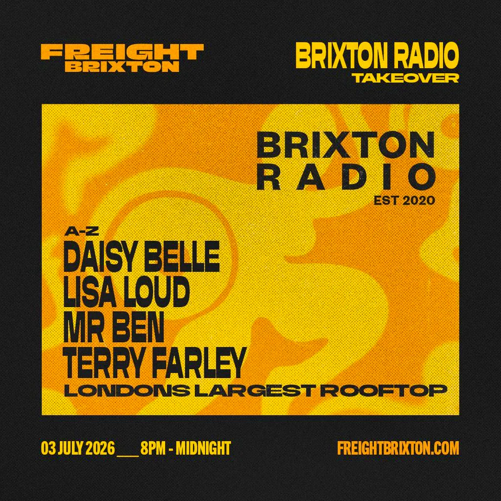 Brixton Radio Takeover Vol 2 at Freight Brixton