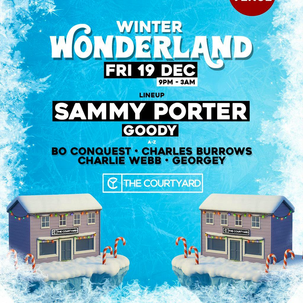 Winter Wonderland ft Sammy Porter at The Courtyard