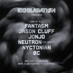 EXHILARATION LIVERPOOL - FANTASM and NYCTONIAN Tickets | Arts Club Liverpool Liverpool  | Fri 31st May 2024 Lineup