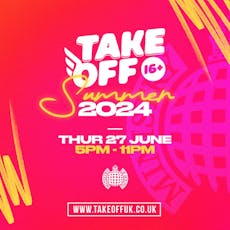 Take Off Festival 16+ Rave | Ministry of Sound at Ministry Of Sound