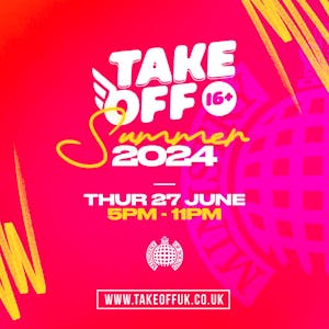 Take Off Festival 16+ Rave | Ministry of Sound