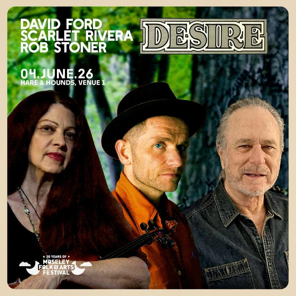 David Ford, Scarlet Rivera and Rob Stoner - 50 Years of Desire at Hare And Hounds Kings Heath