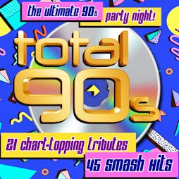 Reviews: Total 90s | St George's Concert Hall Bradford  Bradford  | Thu 14th October 2021