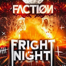 Faction Fright Night at The Doncaster Warehouse