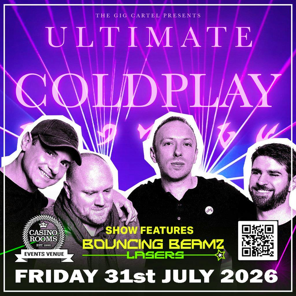 Ultimate Coldplay 2026 Tour - Friday 31st July 2026 at Casino Rooms