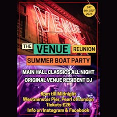 The Venue Reunion Summer Boat Party at M.V. Pearl Of London