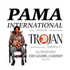 Pama Int'l perfom the Trojan Songbook pt.2 at The Globe, Cardiff