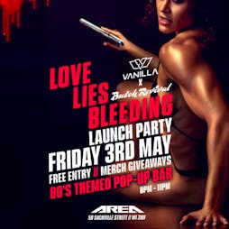 Love Lies Bleeding Launch Vanilla x Butch Revival Pop up Tickets | Area Manchester Manchester  | Fri 3rd May 2024 Lineup