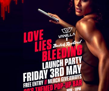 Love Lies Bleeding Launch Vanilla x Butch Revival Pop up