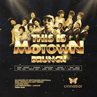 Motown Bottomless Bottomless Brunch - Stevenage at Cinnabar