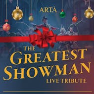 The Greatest Showman Festive Tribute Lunch at ARTA