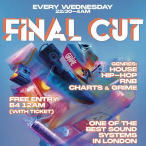 Final CUT - Free entry B4 Midnight & free shot