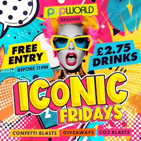 Iconic Fridays @ Popworld Reading