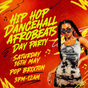 Hip Hop, Dancehall, Afrobeats Day Party (£5 B4 7PM With Ticket)