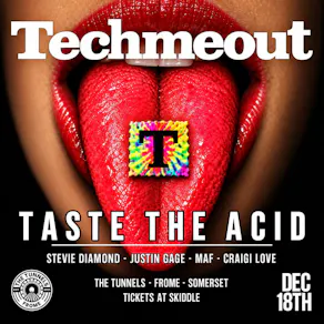 Techmeout Presents - Taste The Acid