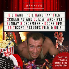 Die Hard, Die Hard Fan Screening