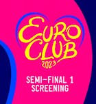 Eurovision Semi-Final 1 - Live Screening (TUE 09 MAY)