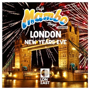 Cafe Mambo Ibiza Classics London New Years Eve 2023/2024