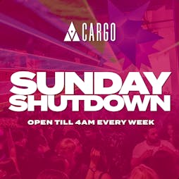 Sunday Shutdown / Every week at Cargo Tickets | CARGO Manchester  | Sun 26th March 2023 Lineup