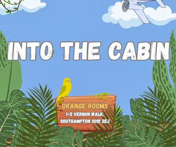 Into the Cabin - Stepped Events