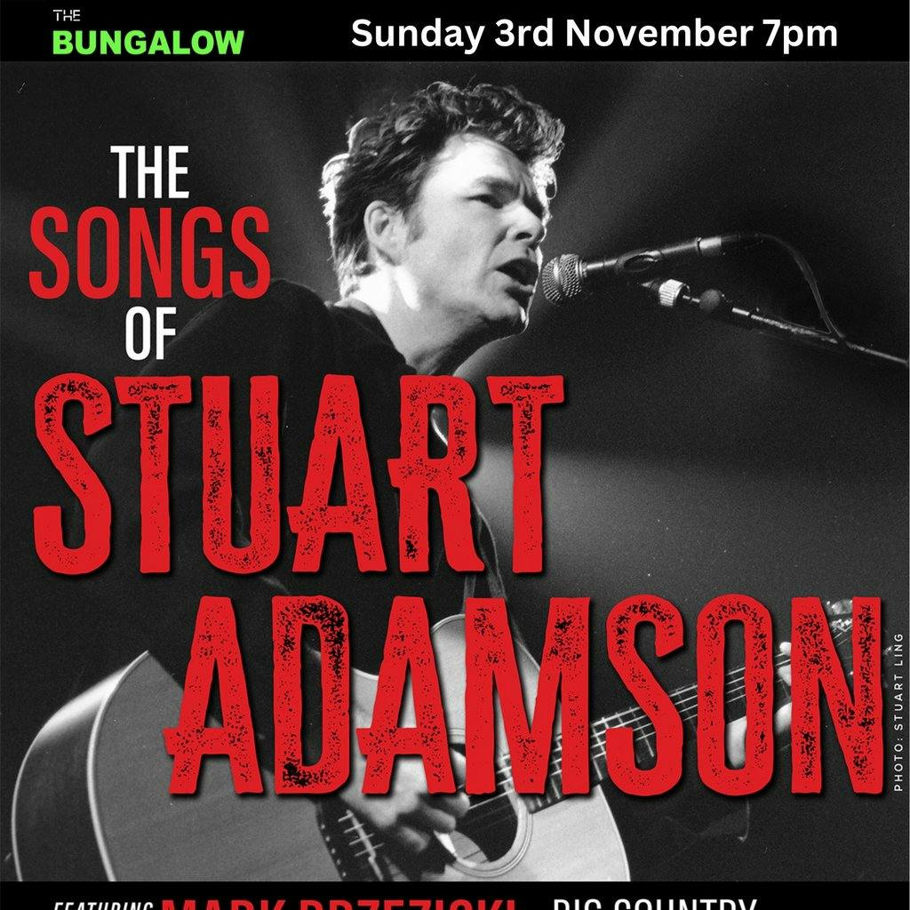 The Songs of STUART ADAMSON | The Bungalow Bar Paisley Sun 03 November 2024