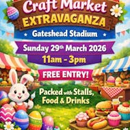 Gateshead Stadium Easter Extravaganza Market at Gateshead Stadium