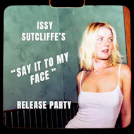 Say it to My Face (Release Party) at The Peer Hat