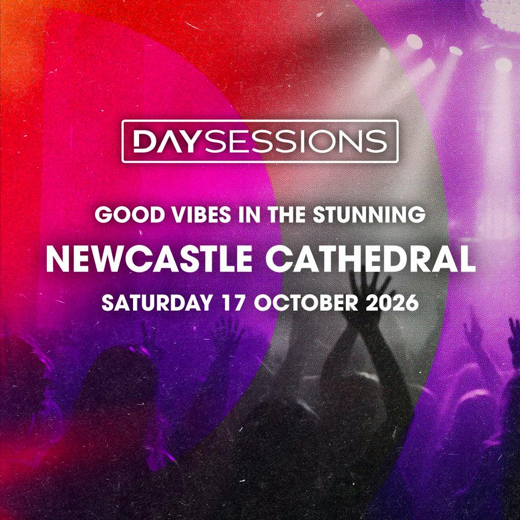 GOOD VIBES - Newcastle - Presented By Day Sessions - Oct 2026 at Newcastle Cathedral