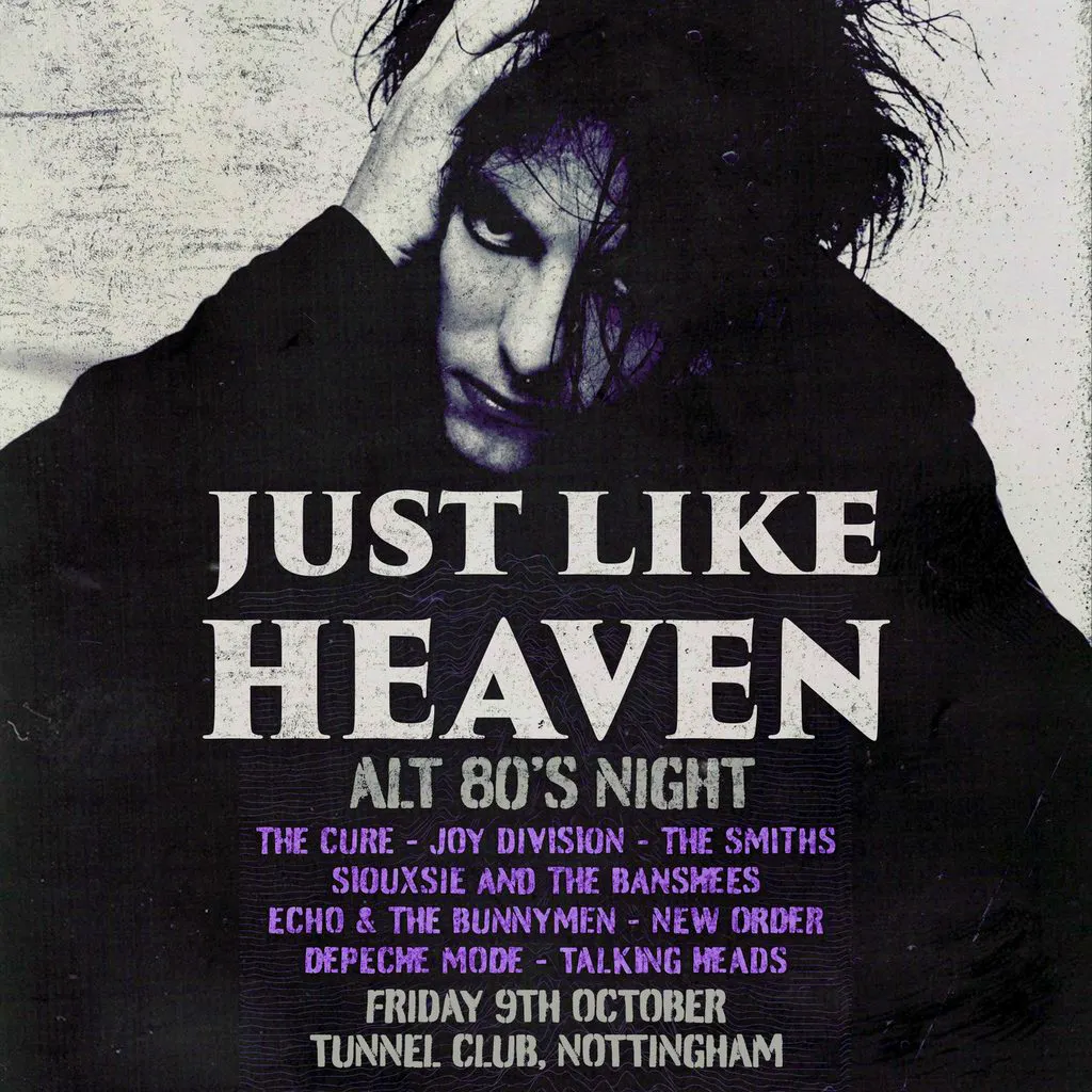 Just Like Heaven - Alt 80's Night (Nottingham) at The Tunnel Club Nottingham