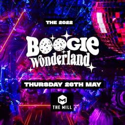 Boogie Wonderland Tickets | The Mill Digbeth Birmingham  | Thu 26th May 2022 Lineup