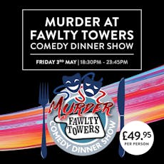 Murder at Fawlty Towers Comedy Dinner Show at The Shankly Hotel