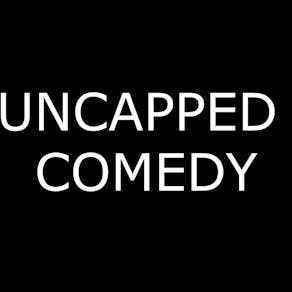 Uncapped Comedy