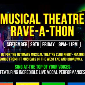 Musical Theatre Rave-A-Thon