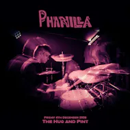 Phanilla at The Hug And Pint