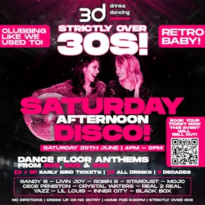 Strictly Over 30's Daytime Disco @ 3D Worksop