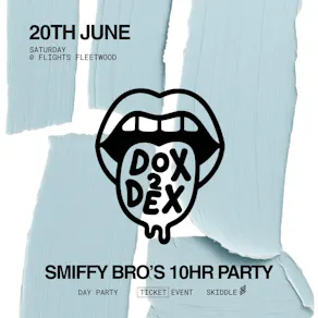 Dox2Dex : Smiffy Bro's
