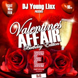 Valentines Affair Linx Birthday Edition Tickets | Emporium Oxford  | Sat 16th February 2019 Lineup