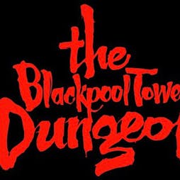 The Blackpool Tower - Dungeon | The Blackpool Tower Blackpool  | Sun 13th February 2022 Lineup
