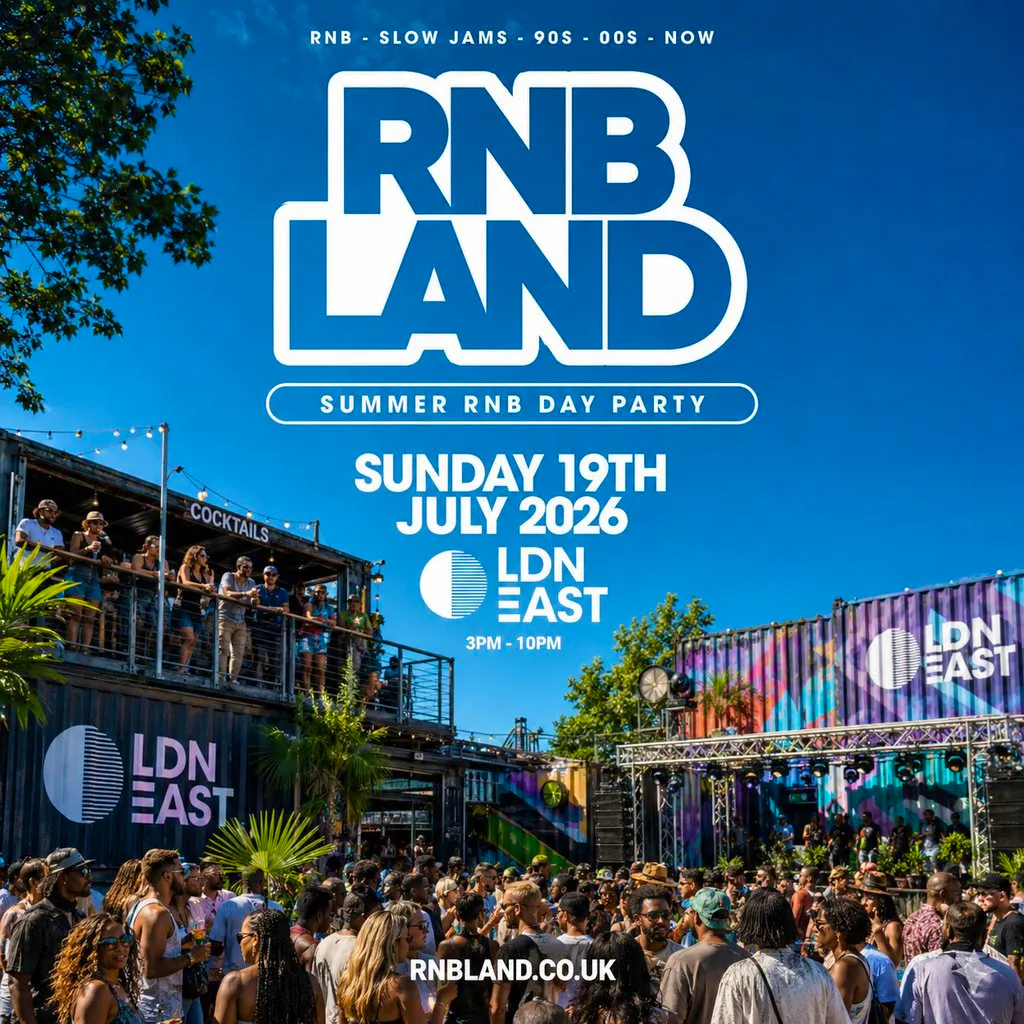 RNBLAND - London's Biggest Summer RNB DAY PARTY at LDN EAST