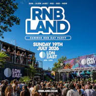 RNBLAND - London's Biggest Summer RNB DAY PARTY at LDN EAST