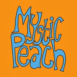 Mystic Peach Tickets | The Dark Horse Moseley  | Sun 27th February 2022 Lineup