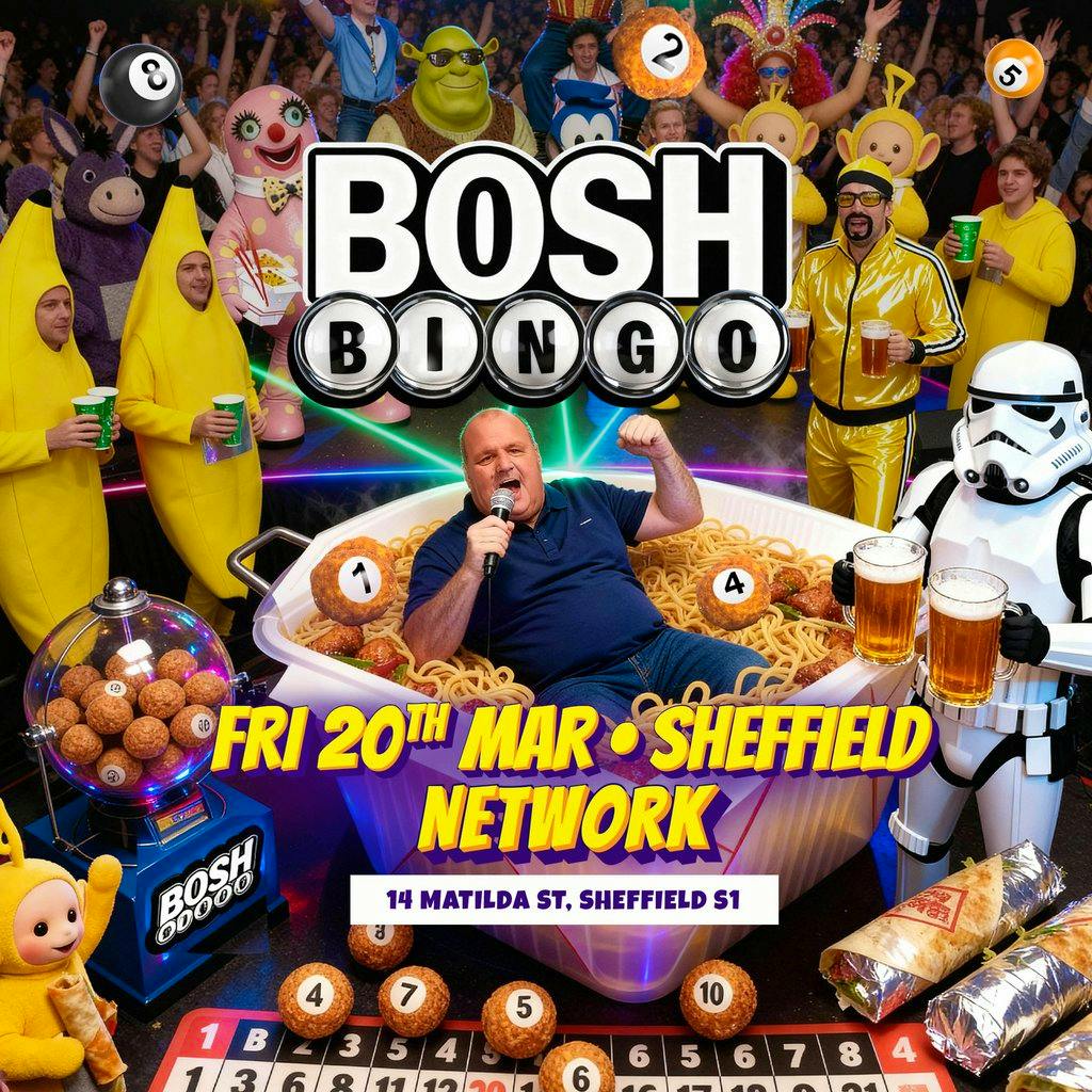Bosh Bingo at Network Sheffield 14 16 Matilda Street S14qd