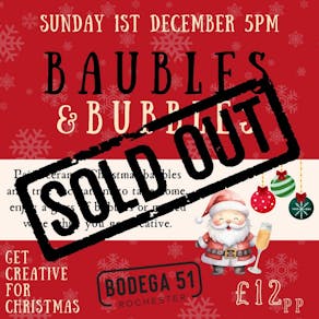 Baubles & Bubbles - 01/12/24